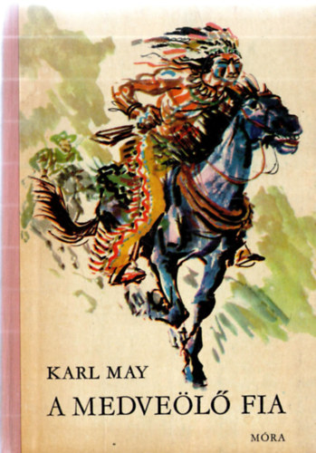 Karl May - A Medve�l� fia