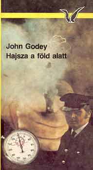 John Godey - Hajsza a f�ld alatt