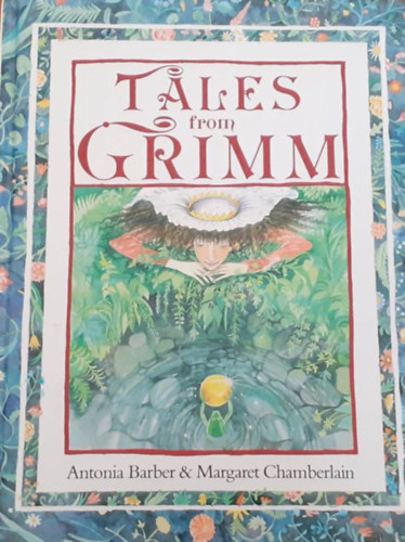 Margaret Chamberlain Antonia Barber - Tales from Grimm