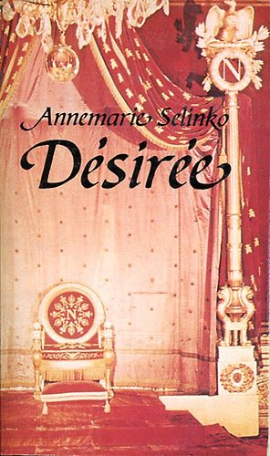 Szerk.: Katona �gnes; Gy. Horv�th L�szl�, Ford.: Sarl�s Zsuzsa Annemarie Selinko - D�sir�e