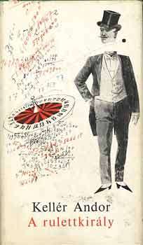 Kellr Andor - A rulettkirly