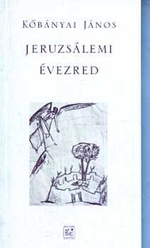 K�b�nyai J�nos - Jeruzs�lemi �vezred