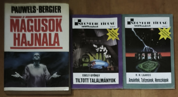 Egely György, Louis Pauwels-Jacques Bergier R. H. Laarss - 3db ezoterikus tartalmú mű - Amulettek, Talizmánok, Horoszkópok, Tiltott találmányok, Mágusok hajnala