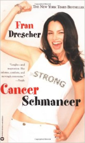 Fran Drescher - Cancer Schmancer