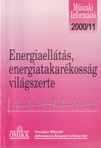 Pethő Etelka - Energiaellátás, energiatakarékosság - Világszerte 2000. 11.