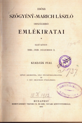Sz�gy�ny-Marich L�szl� - Id�sb Sz�gy�ny-Marich L�szl� orsz�gb�r� eml�kiratai I. k�tet