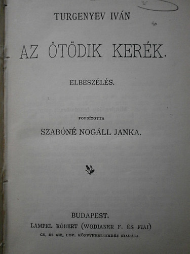 Turgenyev Ivn - Az tdik kerk - Csndes vidkiek - A diadalmas szerelem dala