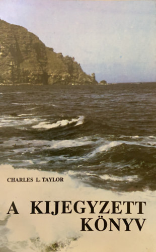 Charley L. Taylor - A kijegyzett knyv