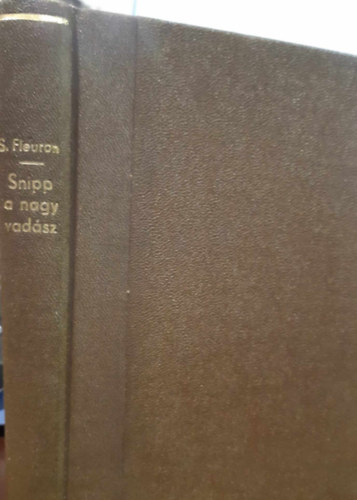 Svend Fleuron - Snipp,a nagy vadász