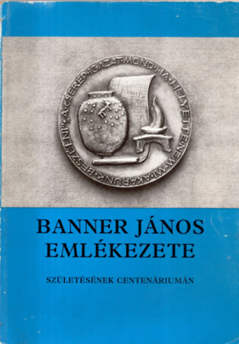 Szab Ferenc - Banner Jnos emlkezete