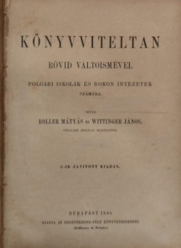 Wittinger Jnos Roller Mtys - Knyvviteltan rvid vltismvel polgri iskolk s rokon intzetek szmra.