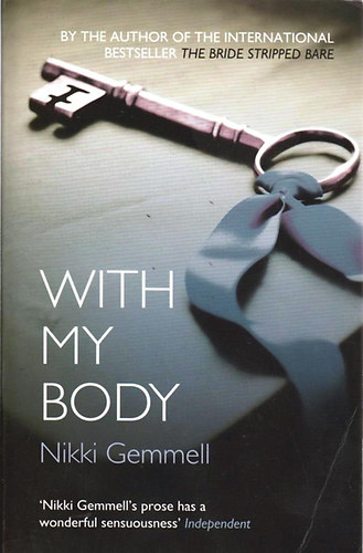 Nikki Gemmell - With My Body