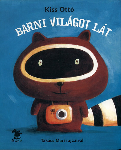 Kiss Ott� - Barni vil�got l�t