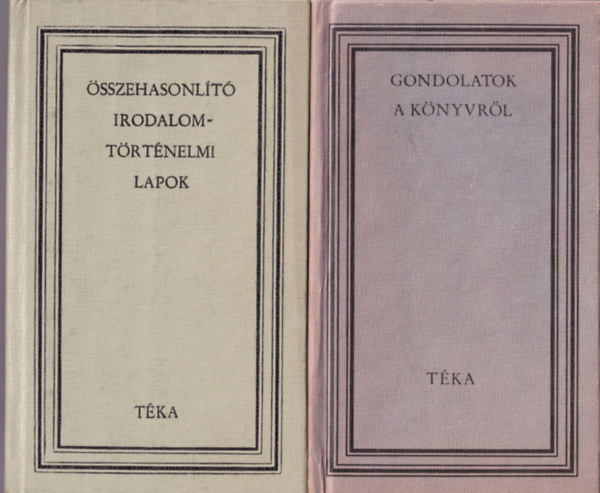 Gaal Gy�rgy  (szerk.) M�sz�ros J�zsef (szerk.) - 2 db Irodalomt�rt�neti k�nyv: Gondolatok a k�nyvr�l, �sszehasonl�t� irodalomt�rt�nelmi lapok