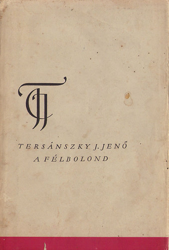 Tersnszky Jzsi Jen - A flbolond