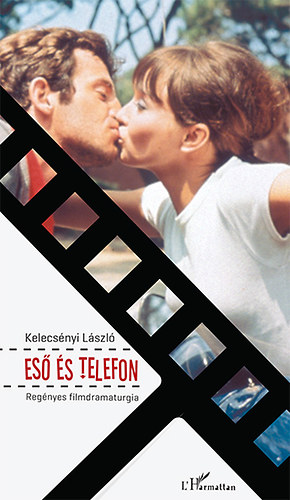 Kelecsnyi Lszl - Es s telefon