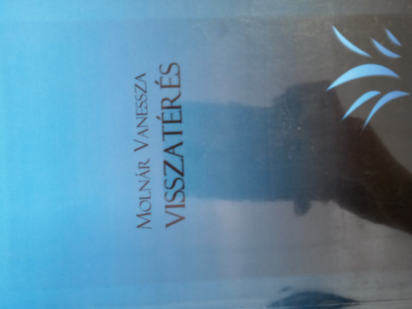 Molnár Vanessza - Visszatérés