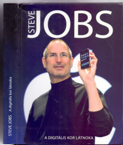 Szerkeszt: Gczi Zoltn - Steve Jobs - A digitlis kor ltnoka