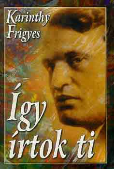 Karinthy Frigyes - gy rtok ti