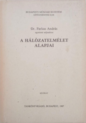 Farkas Andr�s - A h�l�zatelm�let alapjai