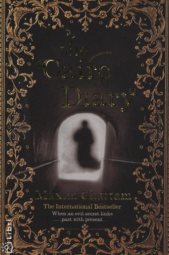 Maxime Chattam - The Cairo Diary