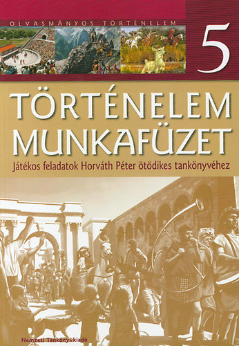 Horvth Pter - Trtnelem munkafzet 5.