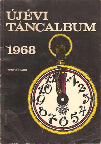 Újévi táncalbum 1968 - Énekhangra és zongorára, gitárjelzéssel