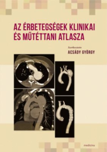 Acs�dy Gy�rgy; Dr. Nemes Attila - Az �rbetegs�gek klinikai �s m�t�ttani atlasza