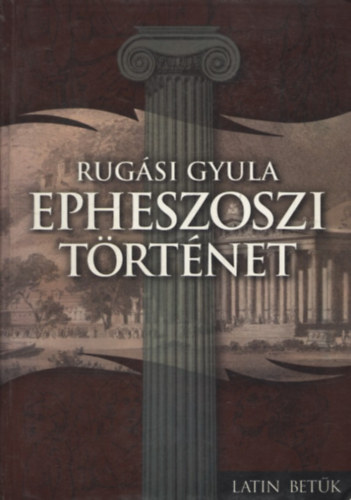 Rugási Gyula - Epheszoszi történet