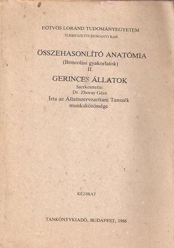 Zboray Géza  (Szerk.) - Összehasonlító anatómia II.: Gerinces állatok