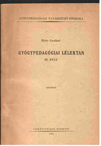 Illys Gyuln - Gygypedaggiai llektan III. rsz