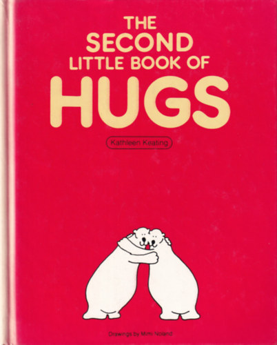 Kathleen Keating - The Second Little Book of Hugs