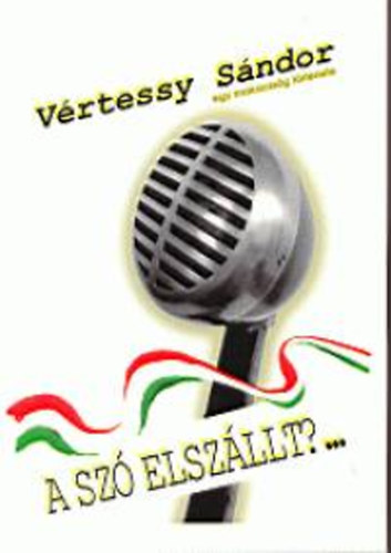 V�rtessy S�ndor - A sz� elsz�llt?...