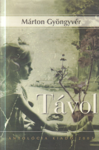 M�rton Gy�ngyv�r - T�vol (dedik�lt)