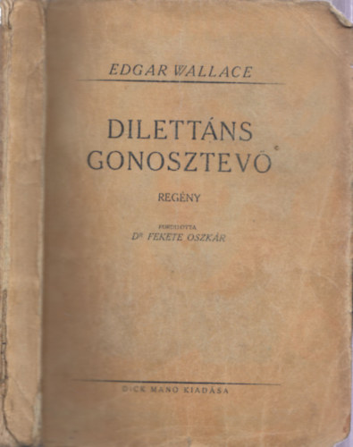 Edgar Wallace - Dilett�ns gonosztev�
