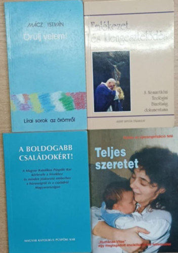 Mcz Istvn - 4 db vallsos knyv: rlj velem! - Emlkezet s kiengesztelds - A boldogabb csaldokrt! - Teljes szeretet