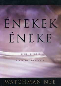 Nee Watchman - �nekek �neke (isten �s ember szerelmi t�rt�nete)