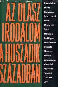 Szab Gyrgy  (Szerk.) - Az olasz irodalom a huszadik szzadban