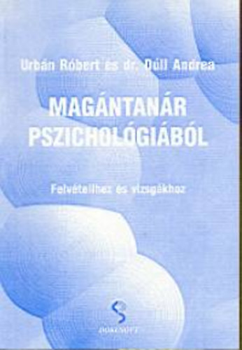 D�ll Andrea Urb�n R�bert - Mag�ntan�r pszichol�gi�b�l