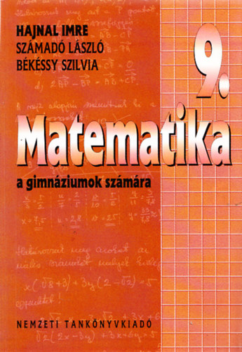 Sz�mad� L�szl�, B�k�ssy Szilvia Hajnal Imre - Matematika 9. a gimn�ziumok sz�m�ra