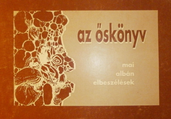 Krasztev Pter  (szerk.) - Az sknyv (mai albn elbeszlsek)