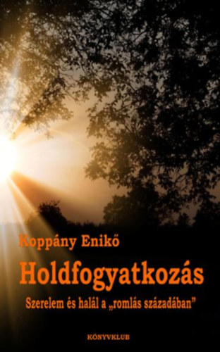 Koppány Enikő - Holdfogyatkozás