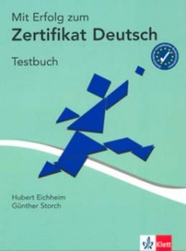 Storch; Eicheim - Mit Erfolg zum Zertifikat Deutsch - Testbuch (tesztk�nyv)
