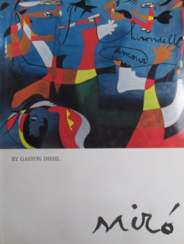 Gaston Diehl - Miró