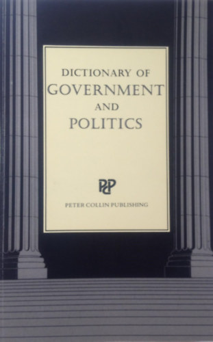 P. H. Collin - Dictionary of Government And Politics