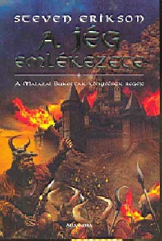 Steven Erikson - A j�g eml�kezete