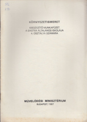 Kovcsn Nagy Ibolya - Krnyezetismeret (Kiegszt munkafzet a Siketek ltalnos Iskolja 4. osztlya szmra)