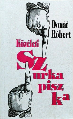 Donát Róbert - Szurkapiszka