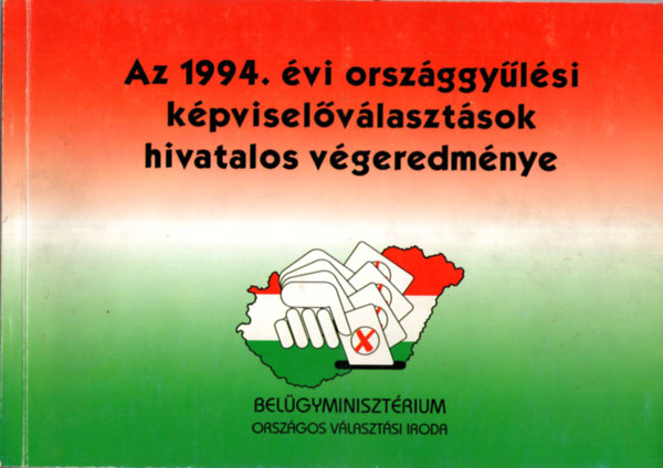 Dr. Szab Lszln Rytk Emlia  (szerkeszt) - Az 1994. vi orszggylsi kpviselvlasztsok hivatalos vgeredmnye - Vlasztsi Fzetek 13.
