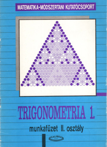 Halmos Mria, Kiss Lszln Gbos Adl - Trigonometria 1.- Munkafzet II. osztly